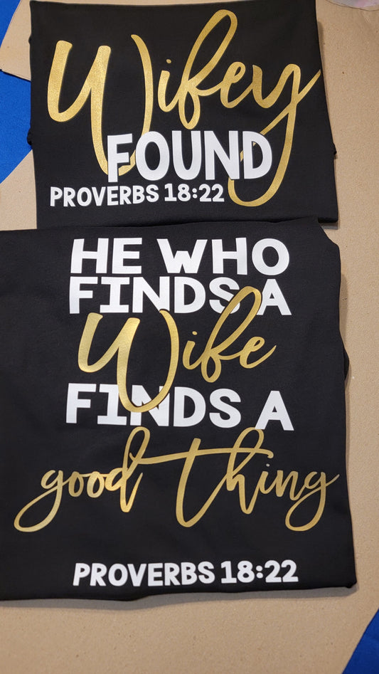 Wifey Found and He who finds a Good Thing