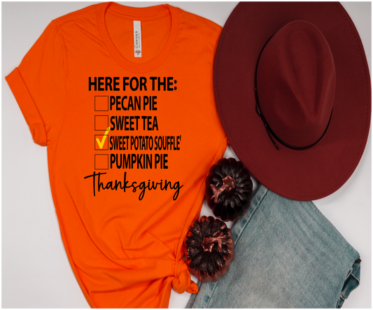 HERE FOR THE SWEET POTATOES THANKSGIVING SHIRT