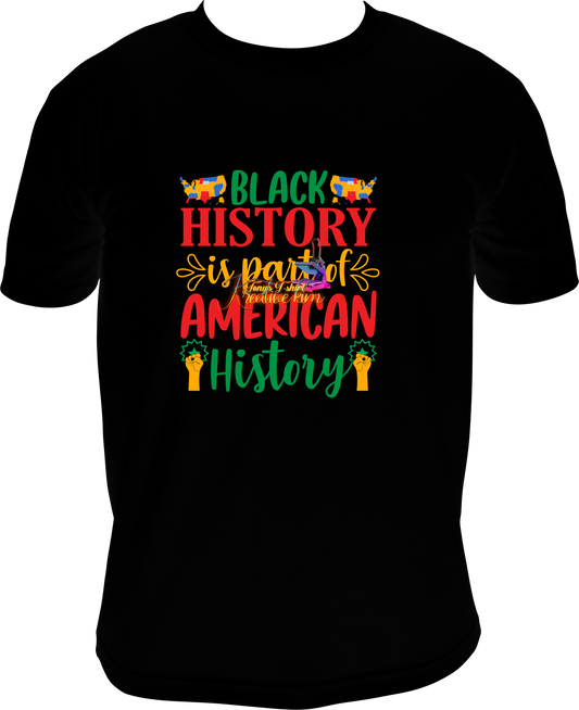 BLACK HISTORY IS A PART OF AMERICAN HISTORY