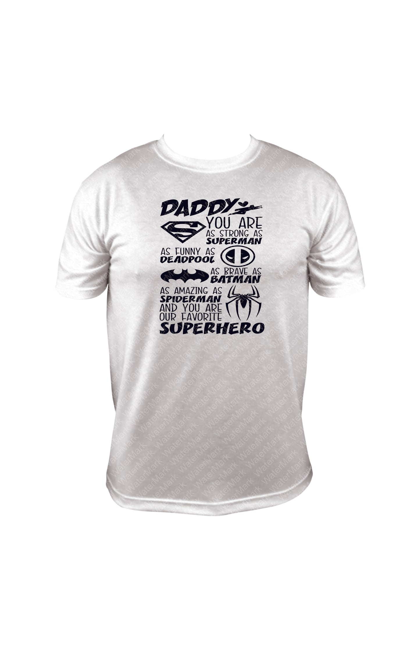 DAD IS MY SUPER HERO