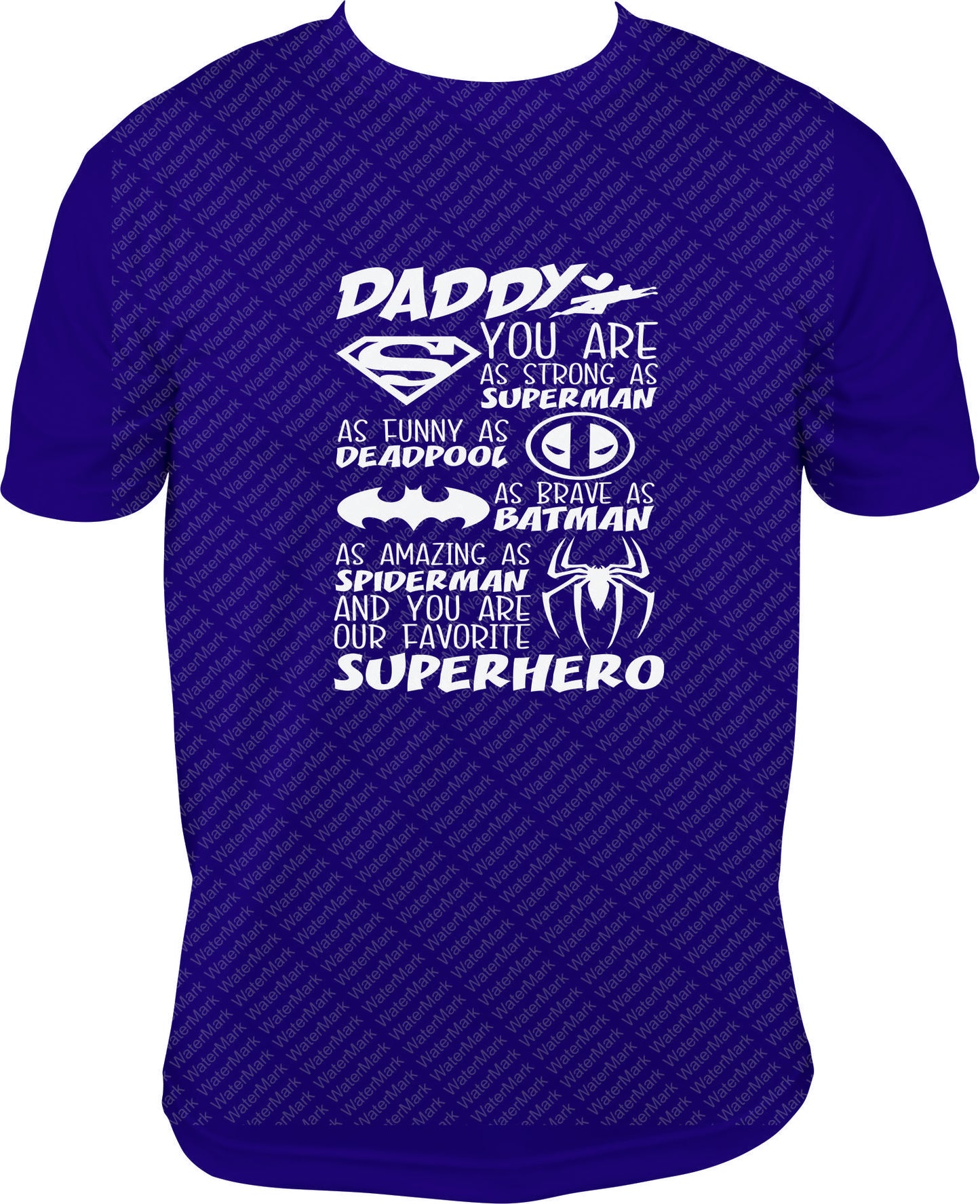 DAD IS MY SUPER HERO